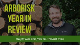 ArboRisk Year in Review