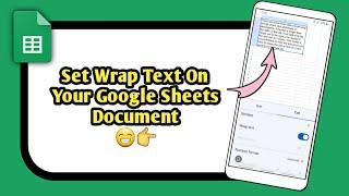 How To Wrap Text On Your Google Sheets Document