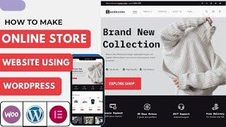 How To Create an E-commerce Website Using WordPress | E-commerce Website WordPress Elementor