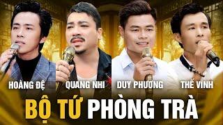 BỘ TỨ PHÒNG TRÀ Ai Nghe Cũng Khen - Người Tình Không Đến & Tìm Lại Người Xưa | Nhạc Phòng Trà Mới