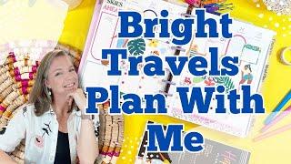 Bright Travels Plan With Me || Happy Planner