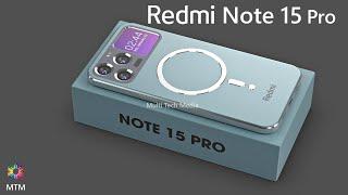 Redmi Note 15 Pro 8000mAh Battery, Wireless, Camera, Price, First Look, Wireless, Launch Date, Specs