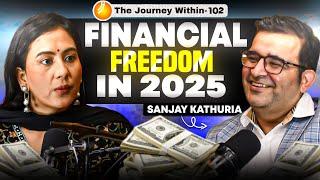 HOW to master MONEY, INSECURITIES & 9-TO-5 Job life? Finance Expert @Sanjay_Kathuria | TJW #102