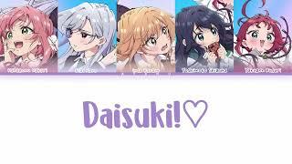 Kimi no Koto ga Daidaisuki na 100-nin no Kanojo Opening Song [Daidaidaidai Daisuki na Kimi e] Lyric