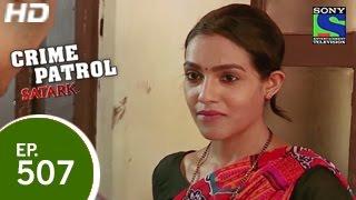 Crime Patrol - Bikhre Rishte - क्राइम पेट्रोल सतर्क - Episode 507 - 15th May 2015