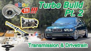 BMW E46 $100 eBay TURBO BUILD PT.2!!! - Drivetrain Upgrades - Clutch, Flywheel, Shifter and More!