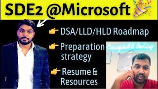 Microsoft - SDE2 Interview Preparation Strategy | DSA, LLD, HLD | Software Engineer