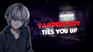 Clingy Yandere Boy Ties You Up [Personal Attention] [Comfort] ASMR Roleplay