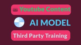 Youtube content and third party training for AI models.