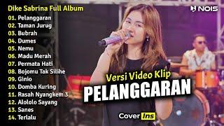 Dike Sabrina Ft Bintang Fortuna - Pelanggaran | Full Album Terbaru 2023 Tanpa Iklan (Video Klip)
