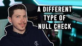 Checking for null without checking for null in C#
