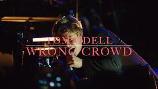 Tom Odell - Wrong Crowd (lyrics)