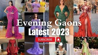 Evening gowns 2023 | Latest evening gowns for women | Evening dresses 2023