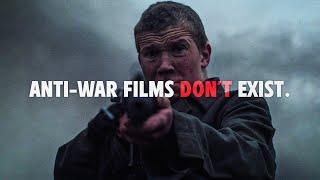 anti-war films don't exist.