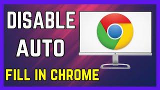 How To Disable Autofill In Chrome - (100% Working!)