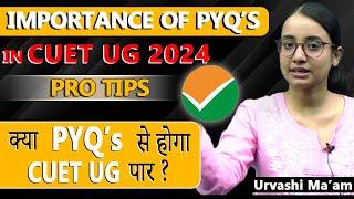 Importance of PYQs in CUET | Important Strategy for CUET | Pro Tips