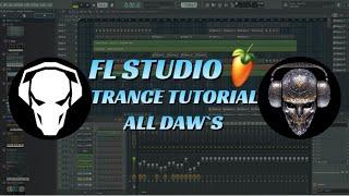 FL STUDIO ⇨ TRANCE TUTORIAL ⇨  FULL TRACK