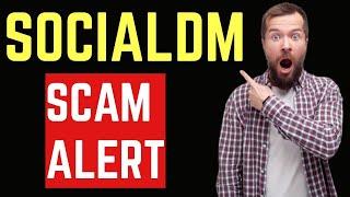 SOCIALDM REVIEW: Is socialdm.co Legit or a scam?