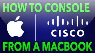 How to Console into a Cisco Switch with a MacBook.