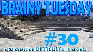 BRAINY TUESDAY #30 - a 21 question difficult trivia quiz! {ROAD TRIpVIA- ep:609]