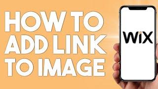 Wix Tutorial 2024: How To Add Link To Image