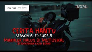 CERITA HANTU Season 6 Ep 4: MAKHLUK HALUS DI MOTOSIKAL