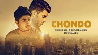 ছন্দ | Chondo | Shiekh Sadi X Shitom Ahmed | Official Music Video