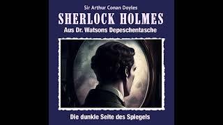 Sherlock Holmes - Die dunkle Seite des Spiegels (Teil 1)