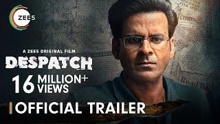 Despatch | Official Trailer | Manoj Bajpayee | Kanu Behl | Watch Now On ZEE5