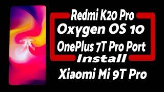 Redmi K20 Pro | Install Oxygen OS 10 | OnePlus 7T Pro Port | Xiaomi Mi 9T Pro