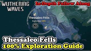 Thessaleo Fells 100% Exploration Guide Wuthering Waves Thessaleo Fells All Sonance Caskets & Chests