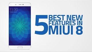 5 Best New Features in MIUI 8 (Global Developer ROM)