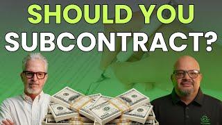 Should You Subcontract? Must Know Information!