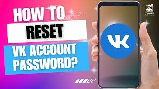 How to Reset VK Account password?