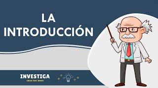 Haz una buena » INTRODUCCIÓN « para tu tesis o trabajo de investigación 