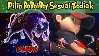 Pilih BoBoiBoy sesuai Zodiak Kalian