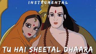 Tu Hai Sheetal Dhaara | INSTRUMENTAL | ADIPURUSH