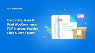 WooCommerce PDF Invoice, Packing Slips & Credit Notes Plugin - Complete Guide