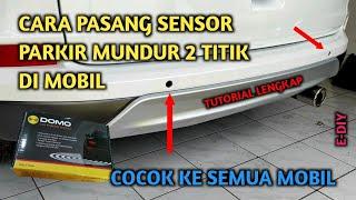 Cara Pasang Sensor Parkir Mundur di Mobil | Sensor Mundur Mobil