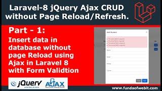 Laravel Ajax CRUD 1: Insert data without page reload using Ajax in Laravel 8 with Form Validation