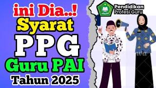 Syarat PPG Guru PAI Tahun 2025