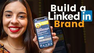 How to Build a Personal Brand on LinkedIn