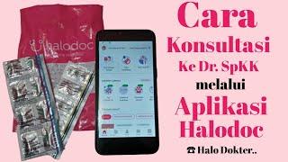 MY TUTORIAL | "Cara Aku Konsultasi ke Dr. SpKK Melalui Aplikasi Halodoc" | Mojang Dewani