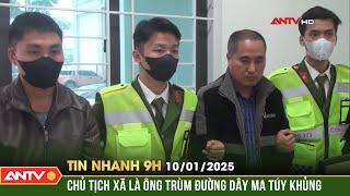 Phá chuyên án ma túy khủng do Chủ tịch xã ở Nghệ An cầm đầu | Tin nhanh 9h ngày 10/1 | ANTV