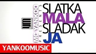 MC Yankoo - Slatka Mala (Official Video)