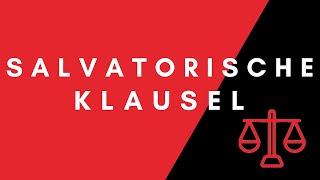 Die Salvatorische Klausel (einfach erklärt)