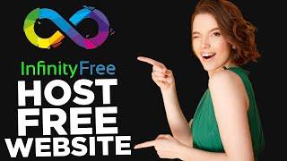 How to Host a Free Website on InfinityFree (FREE Hosting)