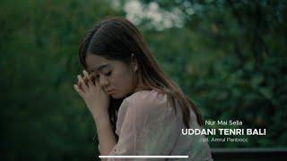 Nur Mai Sella - Uddani Tenri Bali | Lagu Bugis Milenial ( Official Video )