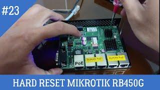 HARD RESET MIKROTIK RB450G
