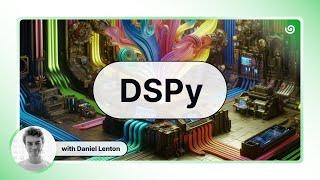 DSPy Explained